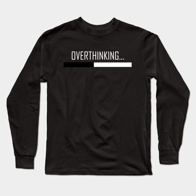 Overthinking... Long Sleeve T-Shirt by BlackMosaic